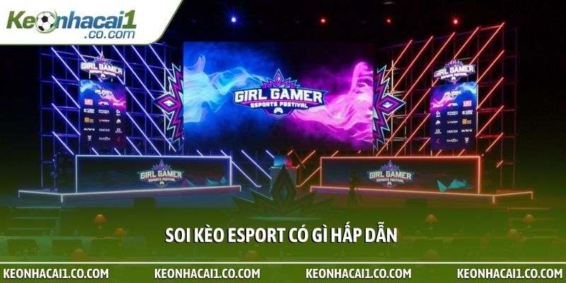 Soi kèo Esport có gì hấp dẫn